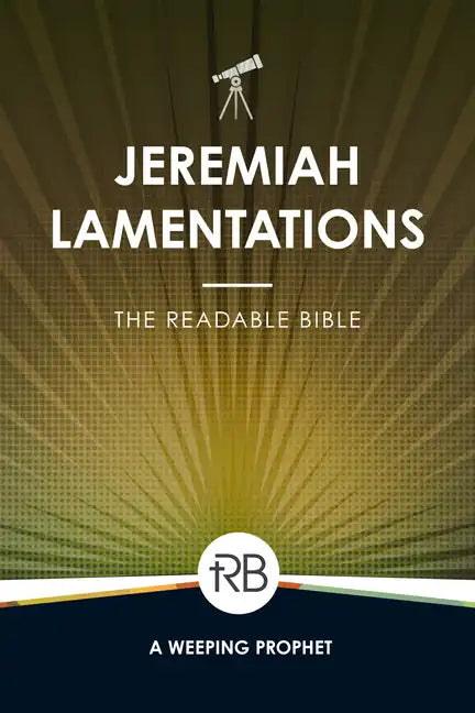 The Readable Bible: Jeremiah & Lamentations - Paperback