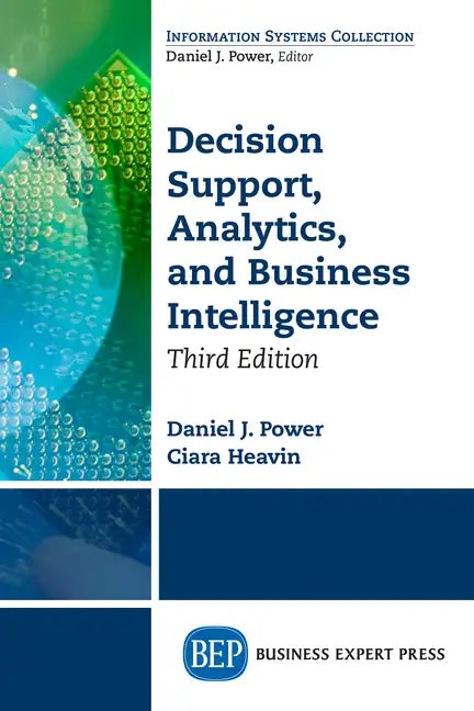 Decision Support, Analytics, and Business Intelligence, Third Edition - Paperback