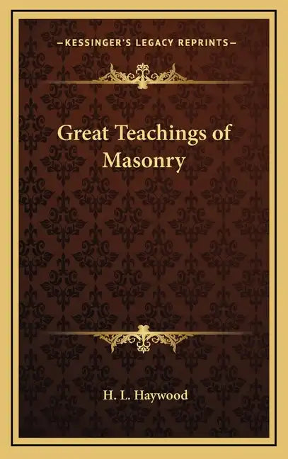 Great Teachings of Masonry - Hardcover