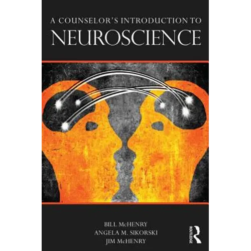 A Counselor's Introduction to Neuroscience - Paperback