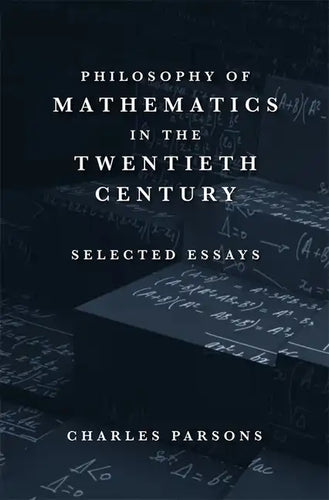 Philosophy of Mathematics in the Twentieth Century: Selected Essays - Hardcover