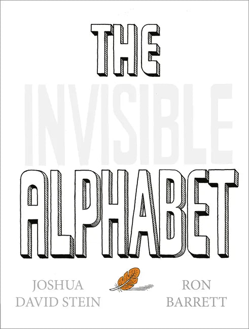 The Invisible Alphabet - Hardcover