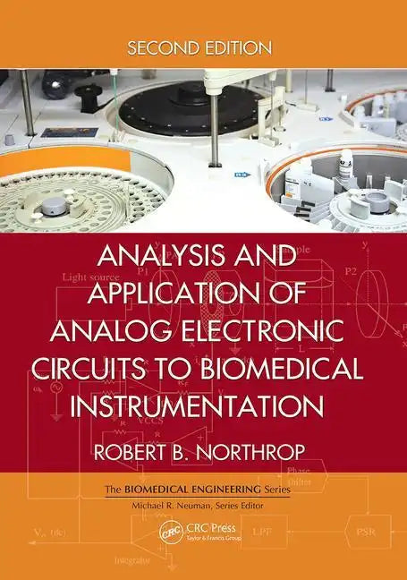 Analysis and Application of Analog Electronic Circuits to Biomedical Instrumentation - Paperback