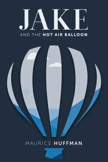 Jake and the Hot Air Balloon - Paperback