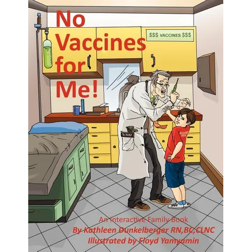 No Vaccines for Me! - Paperback