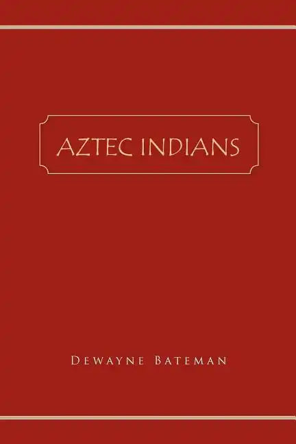 Aztec Indians - Paperback
