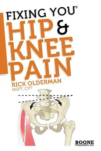 Fixing You: Hip & Knee Pain - Paperback