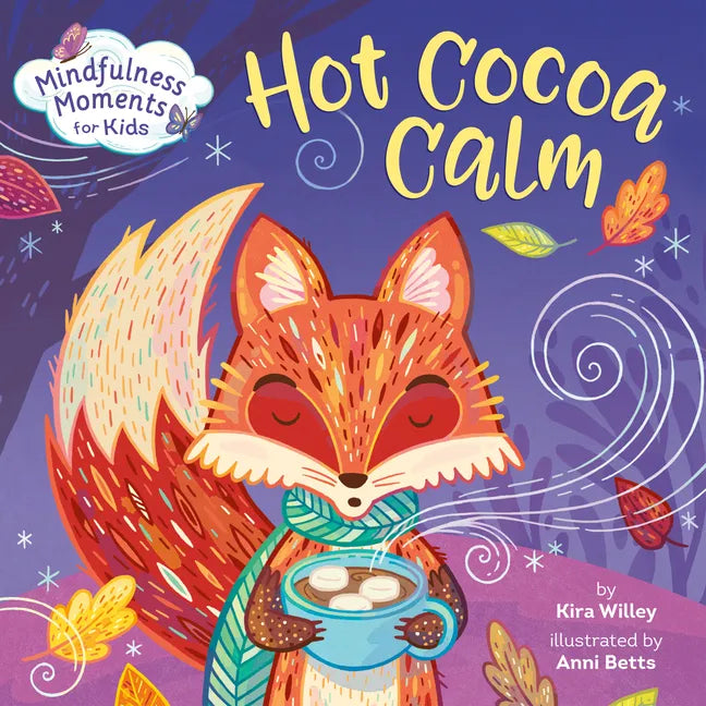 Mindfulness Moments for Kids: Hot Cocoa Calm - Board Book