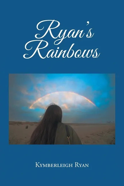 Ryan's Rainbows - Paperback