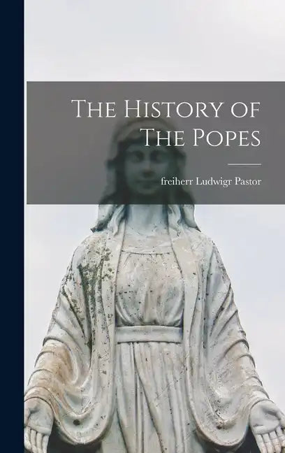 The History of The Popes - Hardcover