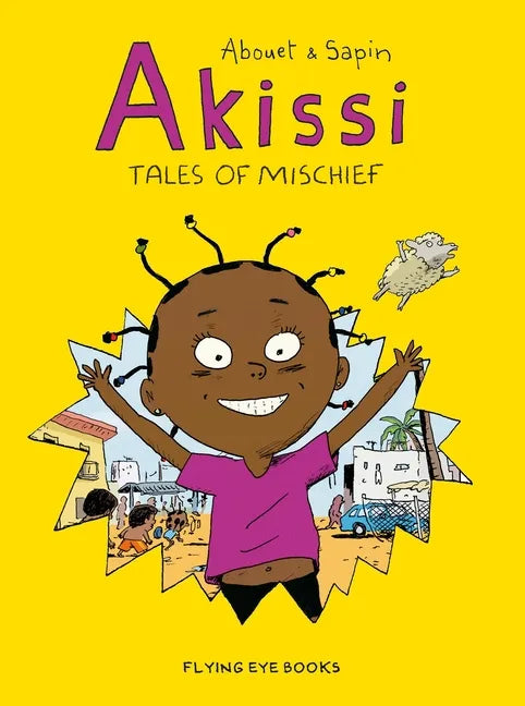 Akissi: Tales of Mischief: Akissi Book 1 - Paperback