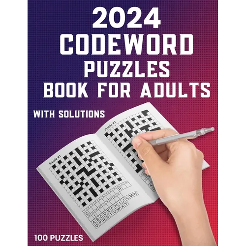 2024 Codeword Puzzle Book For Adults: 100 Large Print Codeword Puzzle Books For Adults And Seniors To Do Fun With Word Games Book Including Full Solut - Paperback