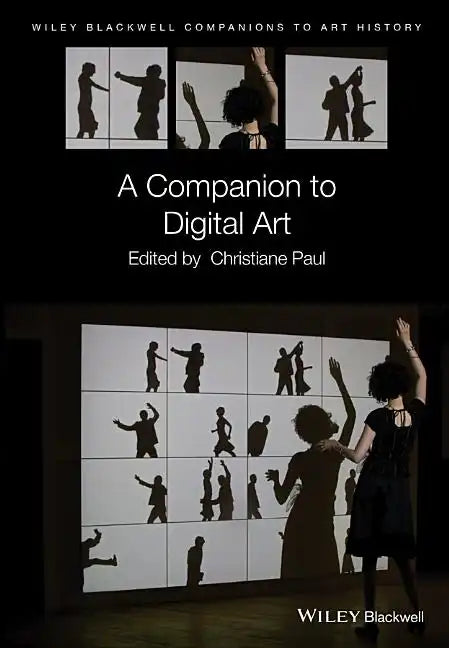 A Companion to Digital Art - Paperback