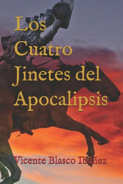 Los cuatro jinetes del Apocalipsis - Paperback