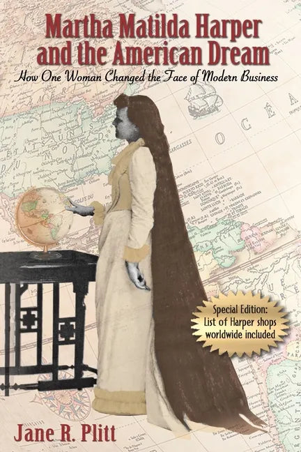 Martha Matilda Harper and the American Dream: How One Woman Changed the Face of Modern Business - Paperback