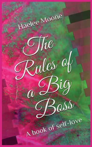 The Rules of a Big Boss: A book of self-love - Hardcover