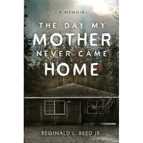 The Day My Mother Never Came Home - Paperback