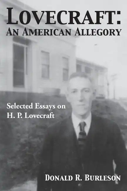 Lovecraft: An American Allegory (Selected Essays on H. P. Lovecraft) - Paperback
