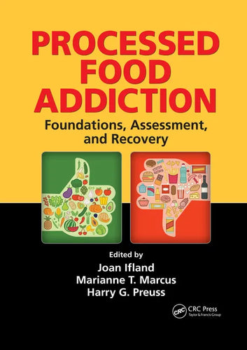 Processed Food Addiction: Foundations, Assessment, and Recovery - Paperback