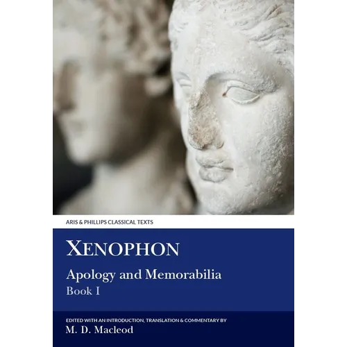 Xenophon: Apology and Memorabilia I - Paperback