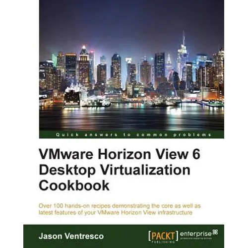 VMWare Horizon View 6.0 Desktop Virtualization Cookbook - Paperback