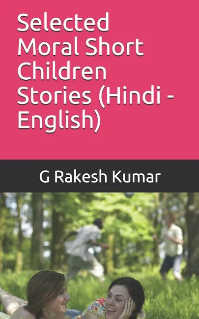 Selected Moral Short Children Stories: in Hindi and English - Paperback