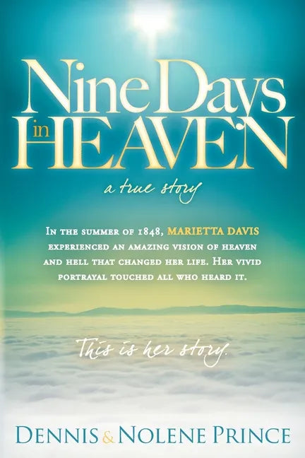 Nine Days in Heaven: A True Story - Paperback