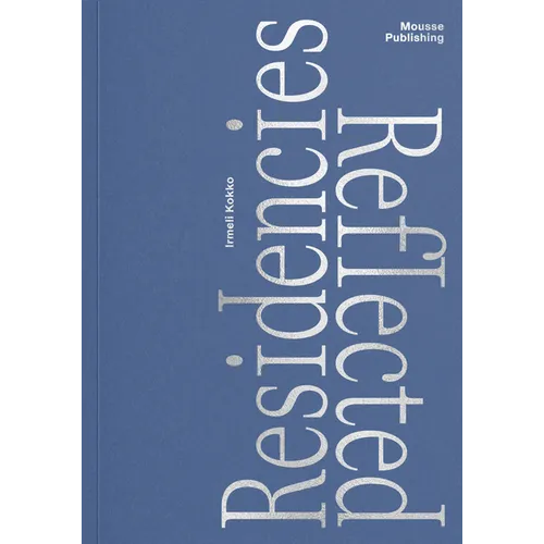 Residencies Reflected - Paperback