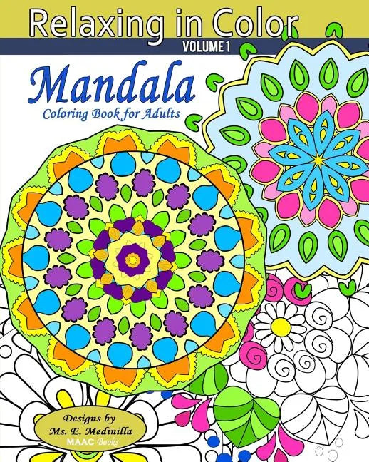 Relaxing in Color Mandala: Coloring Book for Adults - Paperback