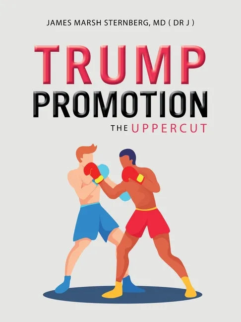 Trump Promotion: The Uppercut - Paperback