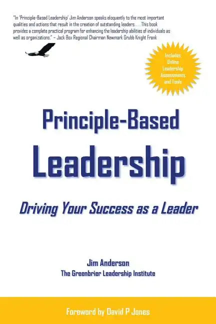 Principle-Based Leadership: Driving Your Success as a Leader - Paperback
