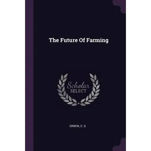 The Future Of Farming - Paperback
