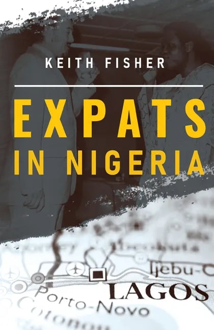 Expats in Nigeria - Paperback