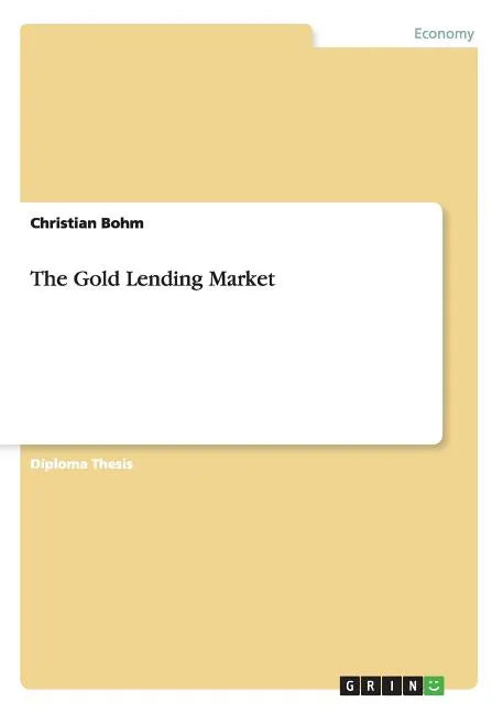 The Gold Lending Market - Paperback