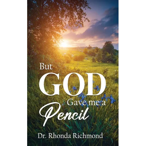 BUT... God gave me a Pencil - Paperback