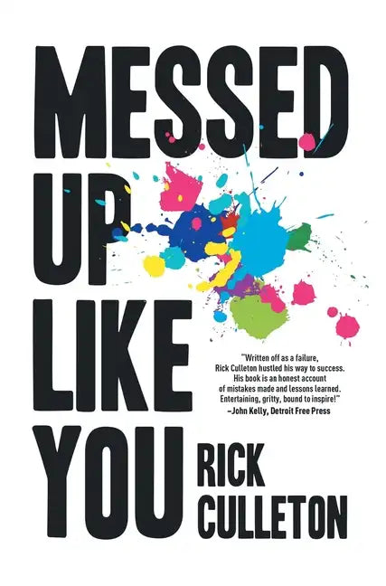 Messed Up Like You: How ADHD and anxiety didn't stop me from becoming a successful entrepreneur - Hardcover
