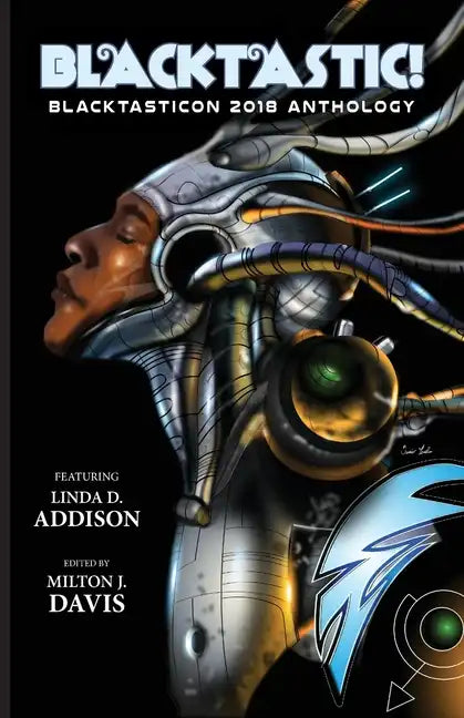 Blacktastic!: The Blacktasticon 2018 Anthology - Paperback