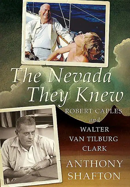 The Nevada They Knew: Robert Caples and Walter Van Tilburg Clark - Paperback