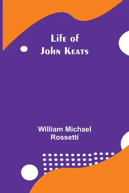 Life of John Keats - Paperback