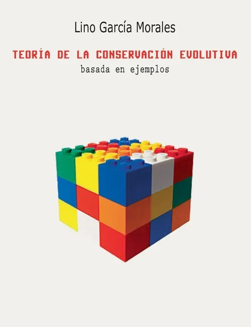 Teoría de la conservación evolutiva: basada en ejemplos - Paperback