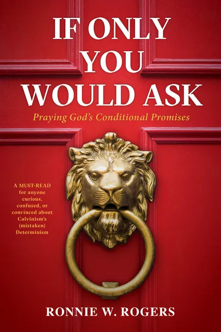 If Only You Would Ask: Praying God's Conditional Promises - Paperback