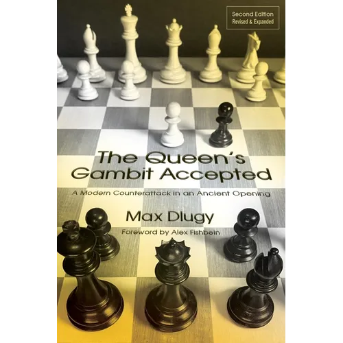 The Queen's Gambit Accepted: A Modern Counterattack in an Ancient Opening - Paperback