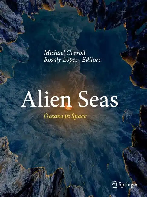 Alien Seas: Oceans in Space - Paperback