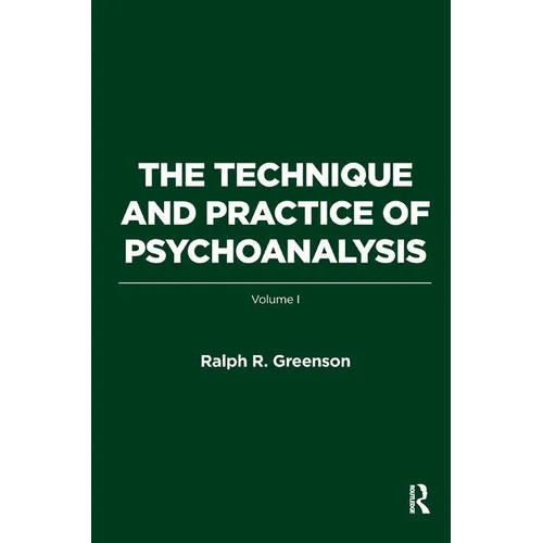 The Technique and Practice of Psychoanalysis: Volume I - Paperback