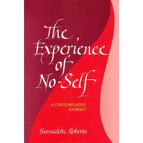 The Experience of No-Self: A Contemplative Journey - Paperback