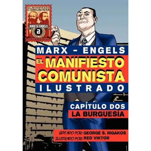 El Manifi esto Comunista (Ilustrado) - Capítulo Dos: La Burguesía - Paperback