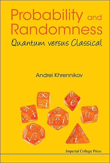 Probability and Randomness: Quantum versus Classical - Hardcover