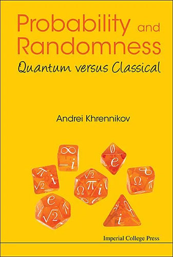 Probability and Randomness: Quantum versus Classical - Hardcover