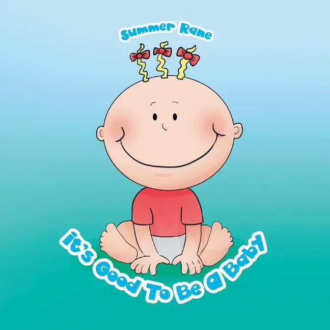 It's Good to Be a Baby - Paperback