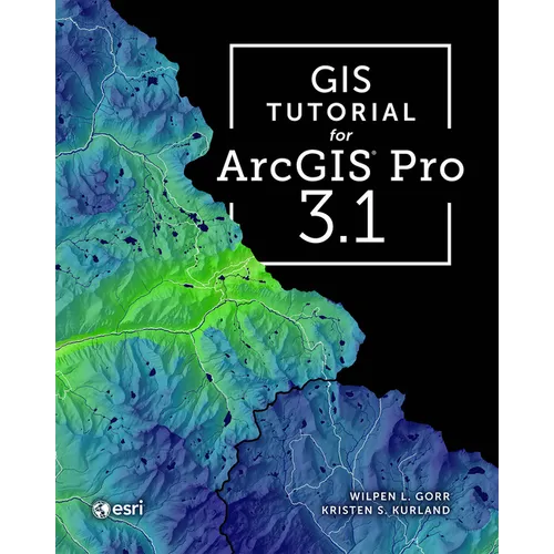 GIS Tutorial for ArcGIS Pro 3.1 - Paperback